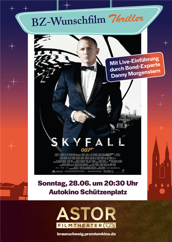 BZ Wunschfilm Thriller Bond Skyfall ASTOR Filmtheater Braunschweig