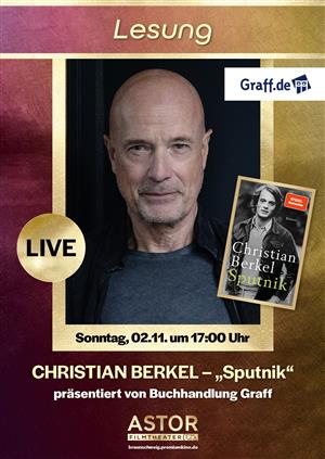 Lesung CHRISTIAN BERKEL- SPUTNIK