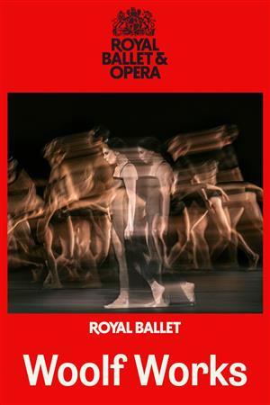 Woolf Works (Royal Ballet & Opera 2025/26)